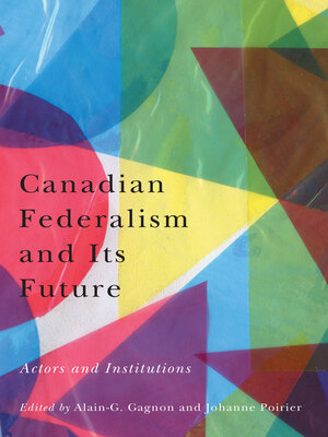 cover image of Canadian Federalism and Its Future